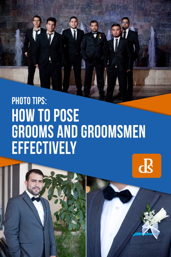 How to Pose Grooms and Groomsmen Effectively